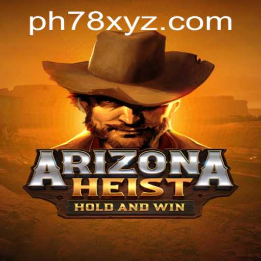 ArizonaHeist: An Exciting Adventure into the Wild West