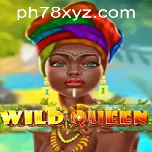 Unveiling WildQueen: The Enchanting World of PH78